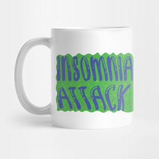 Insomnia Attack Mug